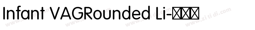 Infant VAGRounded Li字体转换